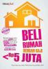 Beli Rumah Dengan Gaji < Rp 5 Juta